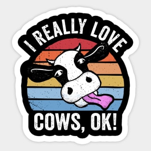 I Really Love Cows Ok! Retro Cow Face Design Sticker